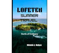Lofeten Summer Travel: North of Ordinary