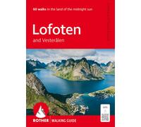 Lofoten and Vesteralen Walking Guide : 60 walks with GPS tracks