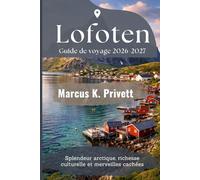 Lofoten Guide de voyage 2026-2027