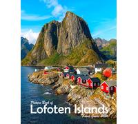 Lofoten Islands, Norway: A Visual Journey Through Stunning Landmarks, Travel and Nature lovers.