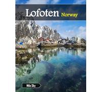 Lofoten Norway: A Luxury Coffee Table Book of Iconic Landmarks