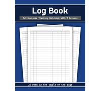 Log Book - 7 Columns Multipurpose Tracking Notebook: Customizable Record Book & Ledger for Small Business, Home Finance, Income/Expenses, Inventory, ... & Daily Records | 8.5x11, 120 Pages