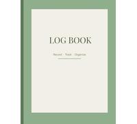 Log Book: Blank Record Keeping Journal | 5-Column Tracker for Work, Home & Everyday Use