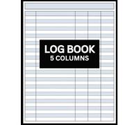 Log Book: Customizable 5 Column to Track Time Inventory Equipment Mileage Orders Donations Visitors Income Expenses Debit Credit Accounting ledger, Bill Payment Tracker, Vehicle Maintenance