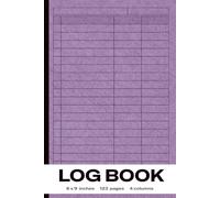 Log Book: The Ultimate Compact Organizer: 4-Column Record Book for Effortless Data Management (6x9", 123 pgs)
