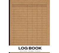 Log Book: Your All-in-One Tracking Solution: 6-Column Design for Projects, Fitness, Finance & More | 123 Pages | 8.5x11"