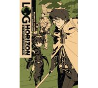 Log Horizon, Vol. 1 (Novel) : The Beginning of Another World