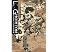 Hara, Kazuhiro - Log Horizon, Vol. 10 (light novel): Homesteading the Noosphere (LOG HORIZON LIGHT NOVEL SC)