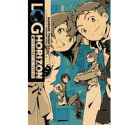 Log Horizon, Vol. 2 (Novel) : The Knights of Camelot