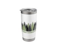Log It Graze It Or Watch It Burn Help Prevent Forest Fires Stainless Steel Insulated Tumbler