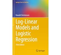 Log-Linear Models and Logistic Regression (Springer Texts in Statistics)