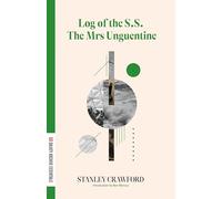 Log of the S.S. The Mrs Unguentine (Dalkey Archive Essentials)