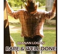 Logan, Branan - Rare & Well Done