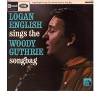 Logan English - Sings the Woody Guthrie Songbag