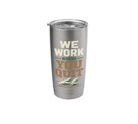 Logger Humor Logging Identity Loggers are Different Gift Stainless Steel Insulated Tumbler
