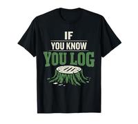 Logger Humor Logging Identity Loggers are Different Gift T-Shirt