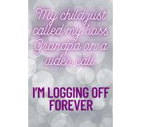 Logging Off Journal:: Funny Gift for Moms, Notepads for a Laugh