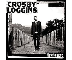Loggins, Crosby - Time to Move