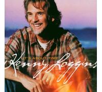 Kenny Loggins - It Is About Time