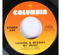 LOGGINS & MESSINA 45 RPM My Music / A Love Song