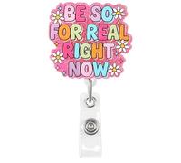Loghohu Funny and Cute Badge Reel, Be So for Real Right Now Badge Reels Retractable ID Holder Clip Nurse Badge Reel for Nursing Student Worker Gifts