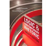 Logic and Contemporary Rhetoric: The Use of Reason in Everyday Life