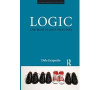 Logic and How it Gets That Way (Acumen Research Editions)
