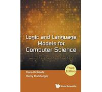 Logic And Language Models For Computer Science (Third Edition)