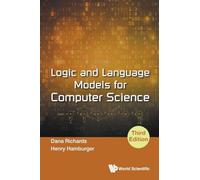 Logic And Language Models For Computer Science (Third Edition)
