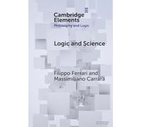 Logic and Science: An Exploration of Logical Anti-Exceptionalism (Elements in Philosophy and Logic)