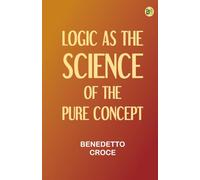 Logic as the Science of the Pure Concept