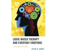 Logic-Based Therapy and Everyday Emotions: A Case-Based Approach