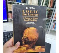 Logic for Lawyers : A Guide to Clear Legal Thinking Edition: third