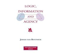 Logic, Information and Agency (Lecture Notes)