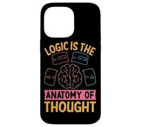 Logic Is The Anatomy Of Thought Case for iPhone 14 Pro Max