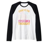 Logic Is The Anatomy Of Thought Raglan Baseball Tee