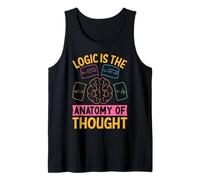 Logic Is The Anatomy Of Thought Tank Top