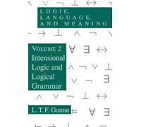 Logic, Language, and Meaning, Volume 2: Intensional Logic and Logical Grammar