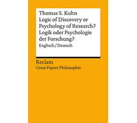 Logic of Discovery or Psychology of Research? / Logik oder Psychologie der Forschung?: Englisch/Deutsch. [Great Papers Philosophie]