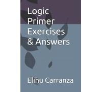 Logic Primer Exercises & Answers