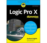 Logic Pro X For Dummies, 2nd Edition