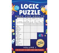 Logic Puzzle Book for Adults Volume 1: 50 Easy to Hard Logic Grid Puzzles - The Real Brain Challenge