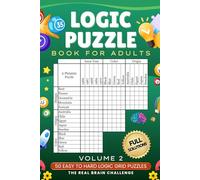 Logic Puzzle Book for Adults Volume 2: 50 Easy to Hard Logic Grid Puzzles - The Real Brain Challenge