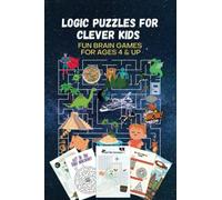 logic puzzles for clever kids fun brain games for ages 4 & up