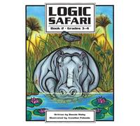 Logic Safari : Book 2, Grades 3-4
