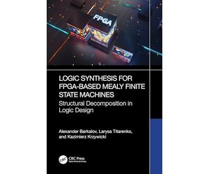 Logic Synthesis for FPGA-Based Mealy Finite State Machines: Structural Decomposition in Logic Design