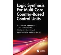 Logic Synthesis for Multi-Core Counter-Based Control Units : Structural Decomposition in Logic Design