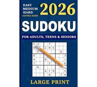 Logic Trek - Sudoku Book for Adults Large Print: Easy, Medium, and Hard Sudoku Puzzle Book for Adults, Teens, and Seniors of All Skill Levels with Full Solutions (The Puzzle Chronicles)