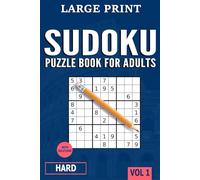Logic Trek - Sudoku Book for Adults Large Print: Hard Sudoku Puzzle Book for Adults, Teens, and Seniors of All Skill Levels with Full Solutions (Vol.1) (The Puzzle Chronicles)