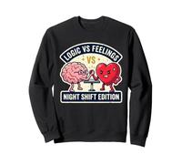 Logic Vs Night Feelings Shift Funny Nurse Brain Heart Meme Sweatshirt
